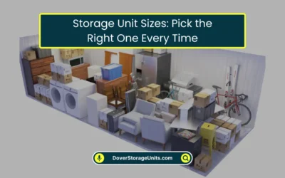 Storage Unit Sizes: Pick the Right One Every Time (2026)