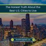 The Truth About the Best U.S. Cities to Live